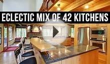 Eclectic Mix of 42 Custom Kitchen Designs